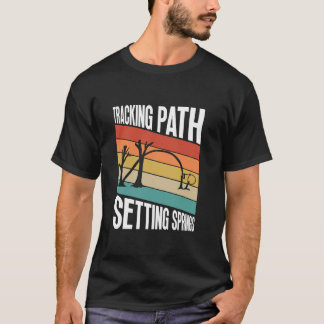 Tracking Path Setting Springs Animal Trapping Spri T-Shirt