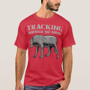 Tracking Through The Snow  Wolves Wildlife Animal  T-Shirt