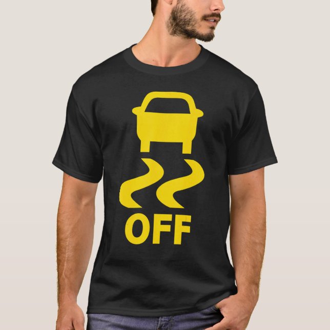 Traction Control Off T-Shirt (Front)