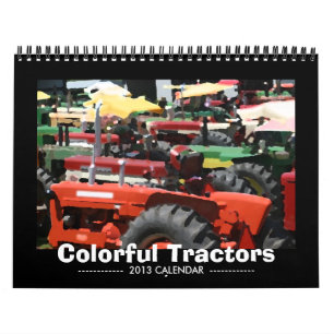 Tractor Calendar: Colourful Tractors (2013) Calendar