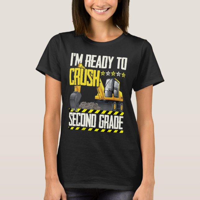 Tractor Construction Vehicle Ready To Crush Second T-Shirt (Front)