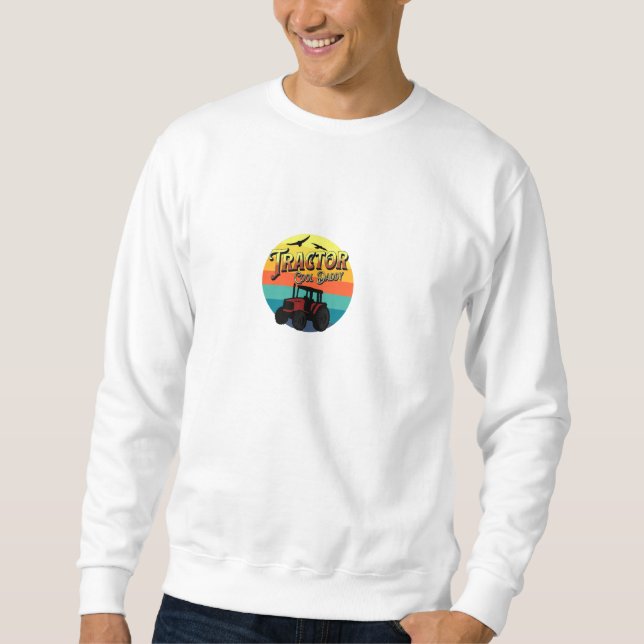 Tractor Daddy Funny Farmer Sweatshirt (Front)