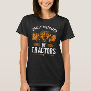 Tractor Easily Distraced By Tractors Vintage Farm T-Shirt