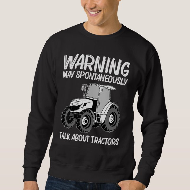 Tractor For Men Women Farming Clothes  2 Sweatshirt (Front)