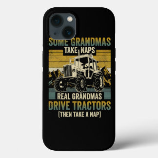 Tractor Grandma Farm Gifts Real Grandmas Drive Tra iPhone 13 Case