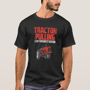 Tractor Pulling  Tractor Pulling Season T-Shirt