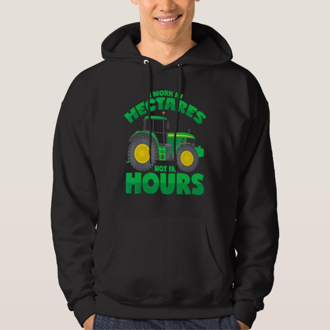 Tractor Saying Hectare Farmer Arable Farming Hoodie (Front)