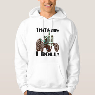 Tractor - "That's How I Roll" Hoodie
