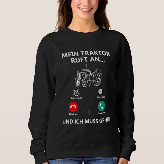 Tractor & Tractor Sayings Farm & Farmer Sweatshirt (Front)