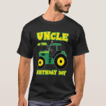 Tractor Truck Uncle Of The Birthday Boy Funny Farm T-Shirt<br><div class="desc">Tractor Truck Uncle Of The Birthday Boy Funny Farm Boys</div>