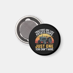 Tractors Are Like Potato Chips Magnet