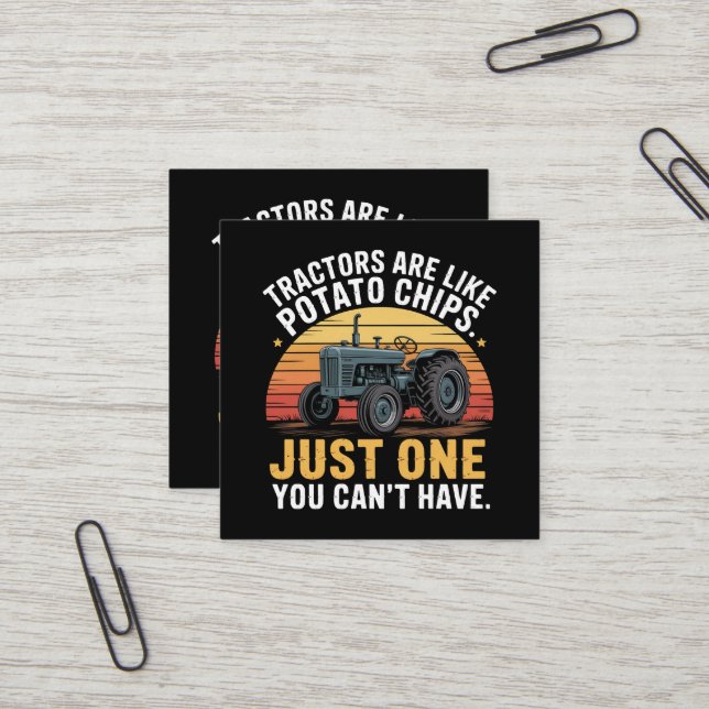 Tractors Are Like Potato Chips Square Business Card (Front/Back In Situ)