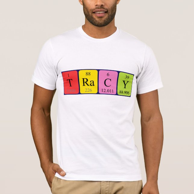 Tracy periodic table name shirt (Front)