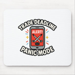 Trade Deadline Panic Mode Funny Fantasy Hockey Spo Mouse Pad