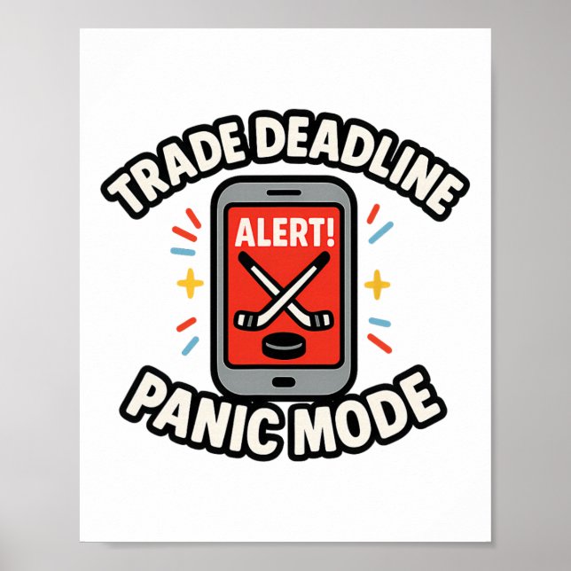 Trade Deadline Panic Mode Funny Fantasy Hockey Spo Poster (Front)