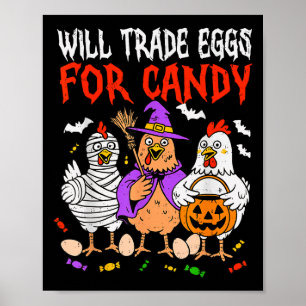 Trade Eggs For Candy Soky Chicken Halloween Farm F Poster