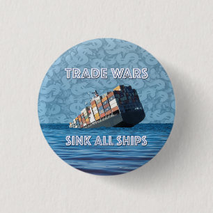 Trade Wars Sink All Ships 3 Cm Round Badge