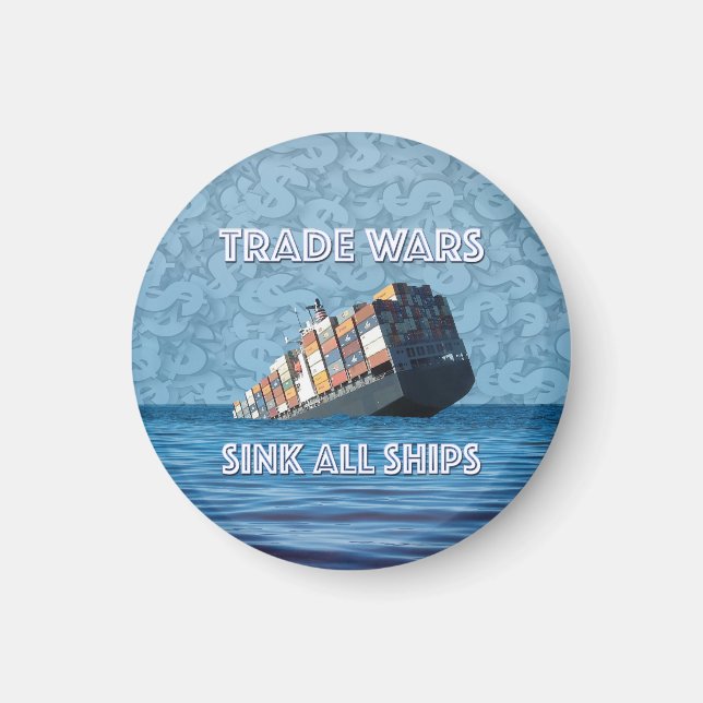 Trade Wars Sink All Ships Magnet (Front)