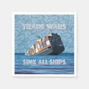 Trade Wars Sink All Ships Napkin