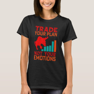 Trade Your Plan Trader Stock Market Forex Crypto T-Shirt