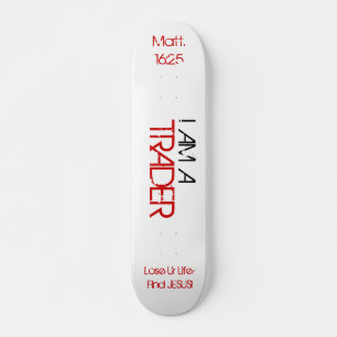 Trader Board Skateboard