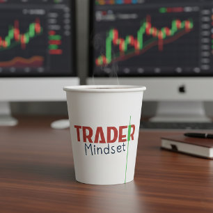 Trader Mindset – Discipline, Focus, Trading Psycho Paper Cups