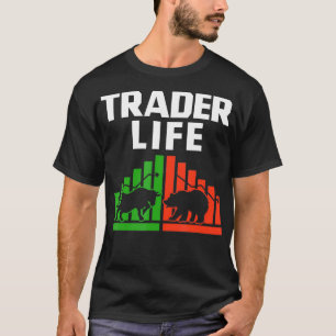 Traders Life Stockholders Investment Investor Stoc T-Shirt