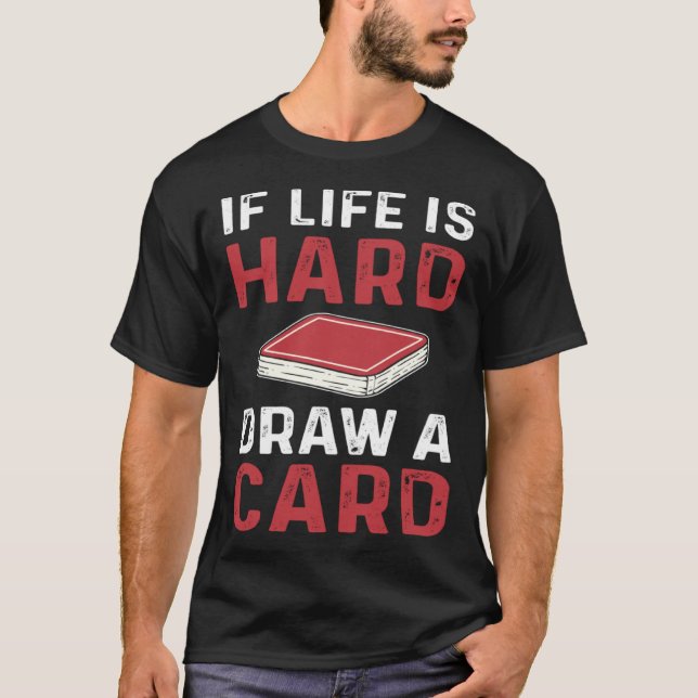 Trading Card Game Draw A Card Collector Playing Ca T-Shirt (Front)