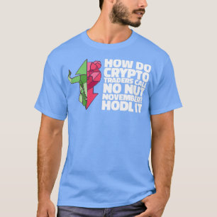 Trading Gifts Daytrader amp Investors 30 T-Shirt