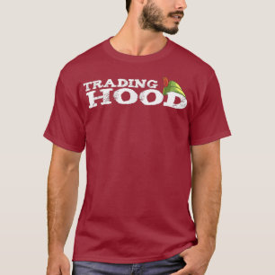 Trading Hood trading stocks short gme stonk T-Shirt