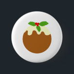 Traditional Christmas Pudding. On White. 6 Cm Round Badge<br><div class="desc">This is a nice illustration of a traditional Christmas pudding with a fine white outline. The pudding illustration is on a white background. A simple stylish design.</div>