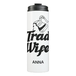 Tradwife Moms Housewife Thermal Tumbler