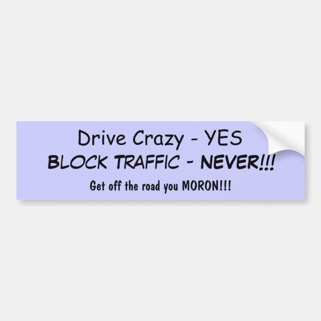 Traffic block bumper sticker (Front)