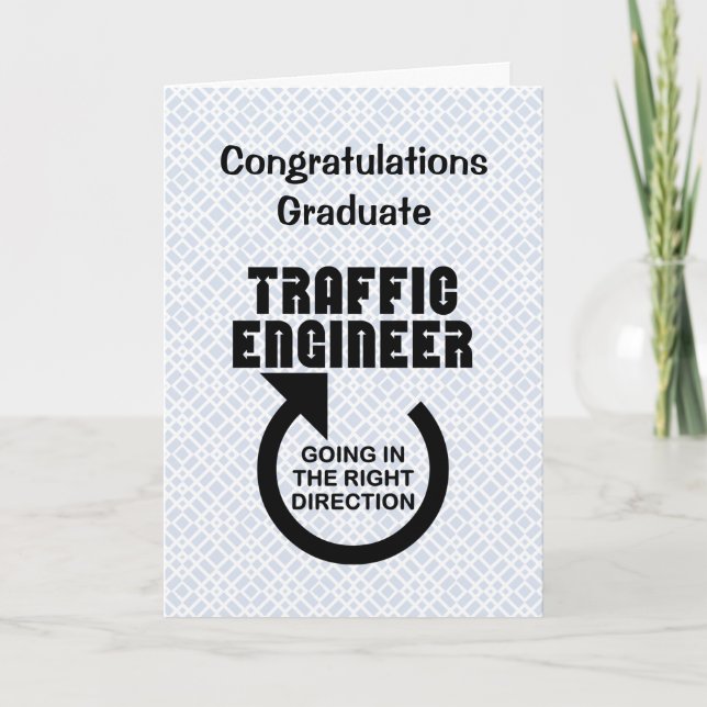 Traffic Engineer Right Direction  Graduation Card (Front)
