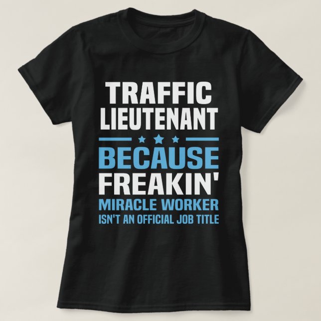 Traffic Lieutenant T-Shirt (Design Front)