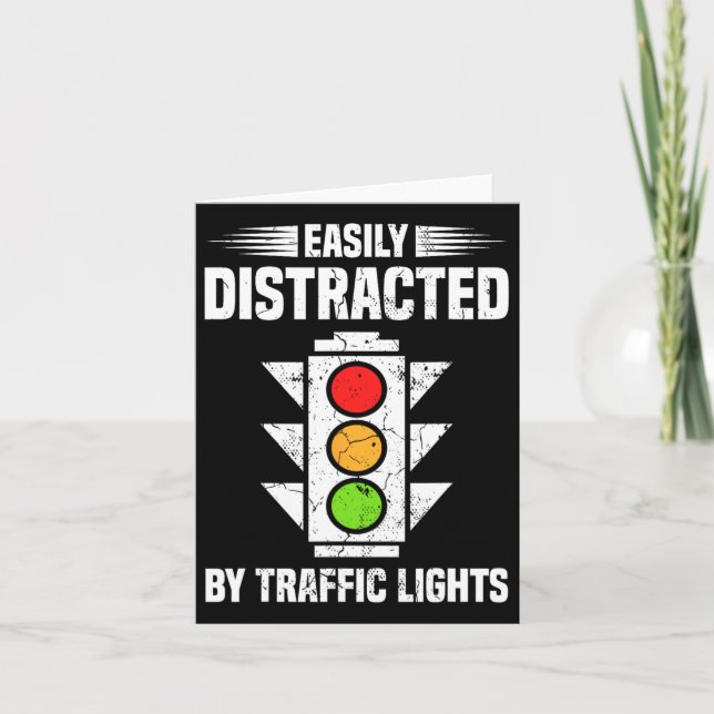 Traffic Light Lover Easily Distracted By Traffic L Card (Front)