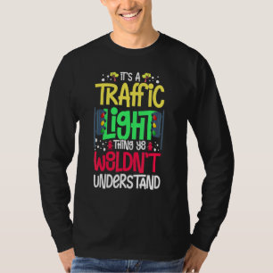 Traffic Light Sign Green Yellow Red Stop Stoplight T-Shirt