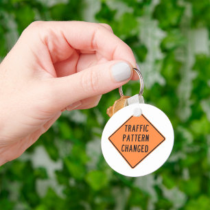 Traffic Pattern Changed Sign Key Ring