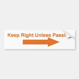 Traffic Sign - Keep Right Unless Passing Bumper Sticker