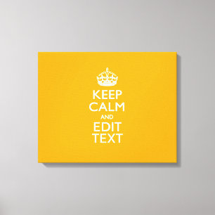 Traffic Yellow Background Keep Calm And Your Text Canvas Print