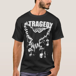 Tragedy The War Is On T-Shirt