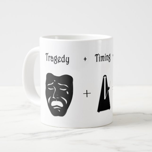 Tragedy + Timing Equal Comedy Theatre Blank Inside Large Coffee Mug (Front Left)
