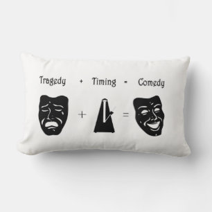 Tragedy + Timing Equals Comedy Theatre Lumbar Cushion