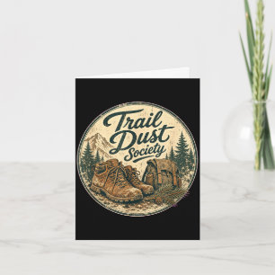 Trail dust society hiking funny men women card