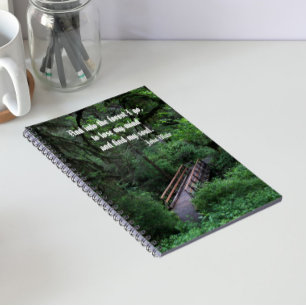 Trail into the Woods John Muir Quote Notebook