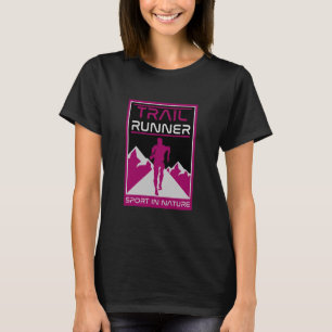 Trail Runner Sport In Nature T-Shirt