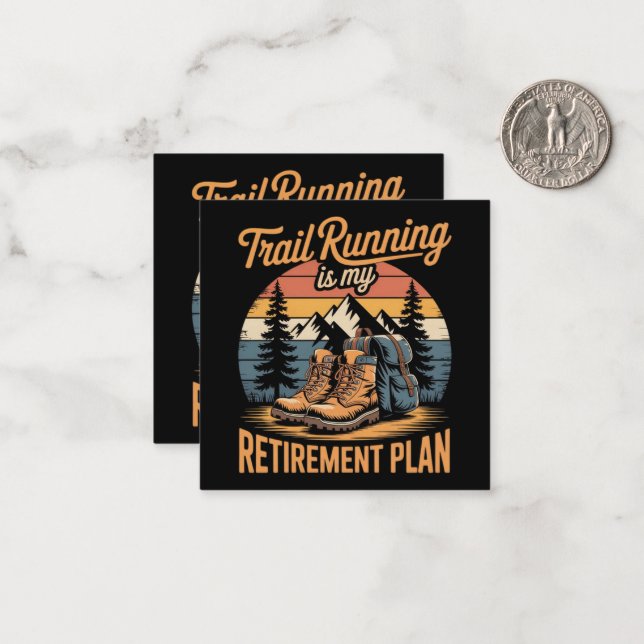 Trail Running is My Retirement Plan Card (Front/Back In Situ)