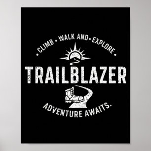 Trailblazer Adventure Awaits Hiking Climb Explore Poster