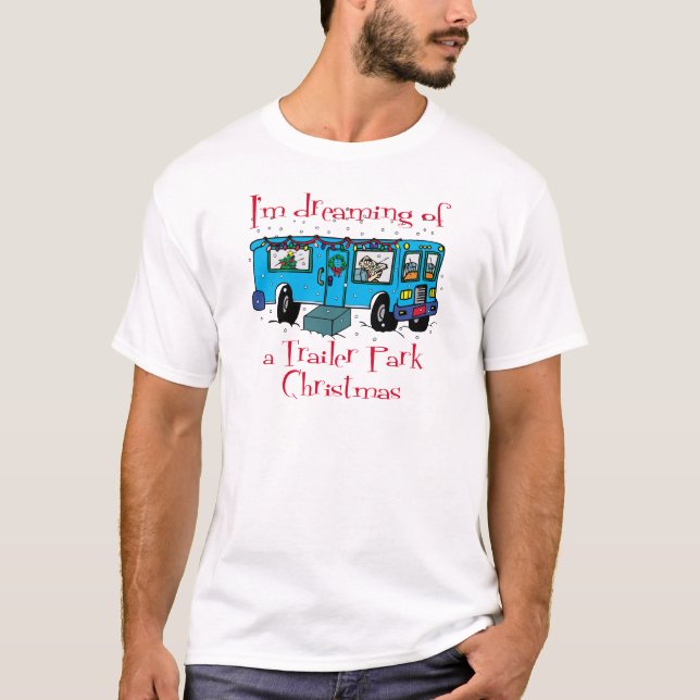 Trailer Park Christmas T-shirt (Front)