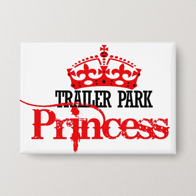 Trailer Park Princess (Front)